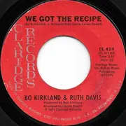 7'' - Bo Kirkland & Ruth Davis - Easy Loving / We Got The Recipe