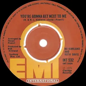 Bo Kirkland & Ruth Davis - You're Gonna Get Next To Me