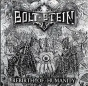 Bolt Stein - Rebirth Of Humanity