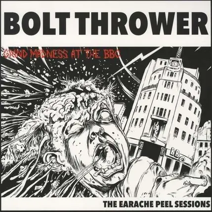 Bolt Thrower - The Earache Peel Sessions
