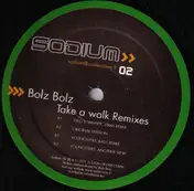 Bolz Bolz - Take A Walk Remixes