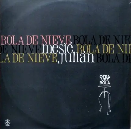 Bola De Nieve - Otra Vez Bola