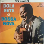 Bola Sete - Bossa Nova