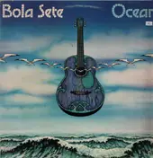 Bola Sete - Ocean
