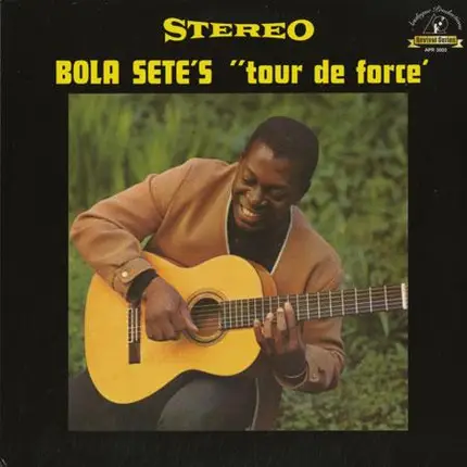 Bola Sete - Tour de Force
