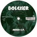 12inch Vinyl Single - Bolcher - Arden E.P.