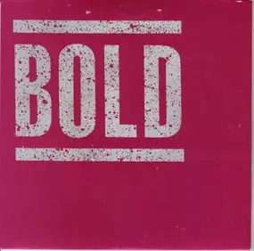 The Bold - Bold