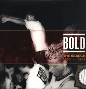 The Bold - The Search 1985 - 1989