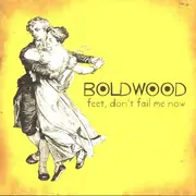 CD - Boldwood - Feet, Don't Fail Me Now