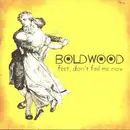 CD - Boldwood - Feet, Don't Fail Me Now