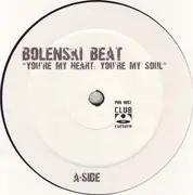 12'' - Bolenski Beat - You're My Heart, You're My Soul