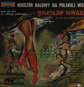 LP - Boleslaw Nowak Et Son Ensemble Polonais - Bal Au Village Polonais
