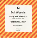 7inch Vinyl Single - Boll Weevils - Stop The Music - Different Cover