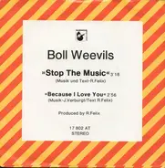 Boll Weevils - Stop The Music