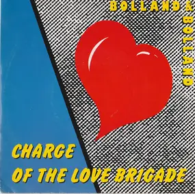 Bolland & Bolland - Charge Of The Love Brigade