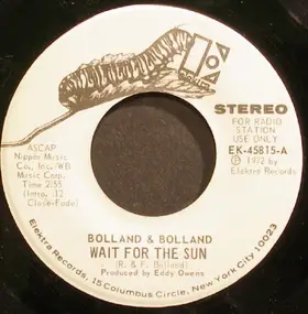 Bolland & Bolland - Wait For The Sun