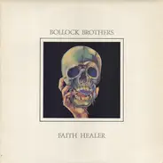 The Bollock Brothers - Faith Healer