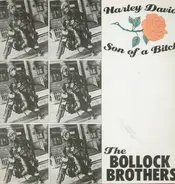 The Bollock Brothers - Harley David / Son Of A Bitch