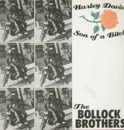 The Bollock Brothers - Harley David / Son Of A Bitch