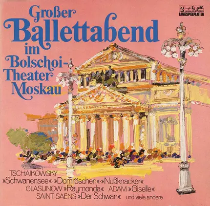 Tschaikowsky / Minkus a.o. - Großer Ballettabend Im Bolschoi-Theater Moskau