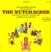 Bolshoi Theatre Orchestra - The Nutcracker (Highlights From The Ballet)
