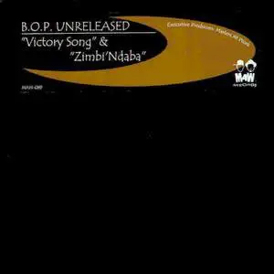 Bop - B.O.P. Unreleased - Victory Song & Zimbi'Ndaba