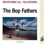 Bop Fathers - The Bop Fathers - Volume 2