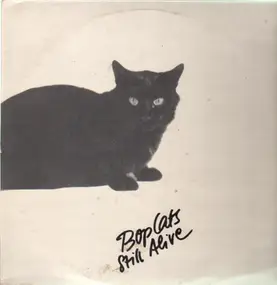 Bop Cats - Still Alive