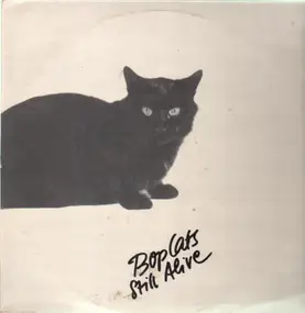 Bop Cats - Still Alive