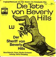 Bora Rokovic , The Heinz Kiessling Orchestra - Lu / Der Sheriff Von Beverly Hills (Die Tote Von Beverly Hills Original-Filmmusik  Aus Dem Modern A