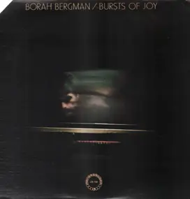 Borah Bergman - Bursts of Joy