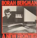 LP - Borah Bergman - A New Frontier