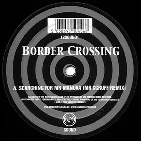 Border Crossing - Searching For Mr Manuva