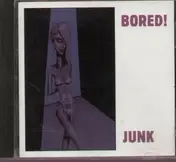 Bored! - Junk