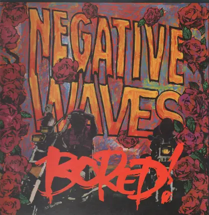 BORED! - NEGATIVE WAVES