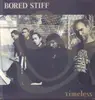 LP - Bored Stiff - Timeless - YELLOW VINYL