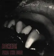 Bored! - Feed The Dog