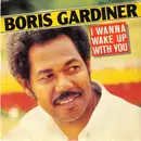 7'' - Boris Gardiner - I Wanna Wake Up With You