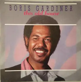 Boris Gardiner - this old house