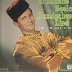 Boris Rubaschkin - Russische Seele - Russisches Lied