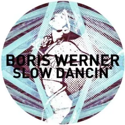 Boris Werner - Slodancin' EP