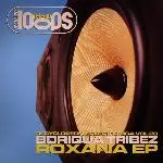 Boriqua Tribez - Roxana EP