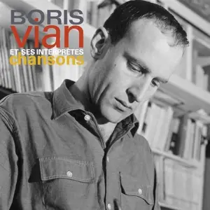 Boris Vian - Chansons