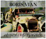 Boris Vian - Boris Vian et Ses Interpretes