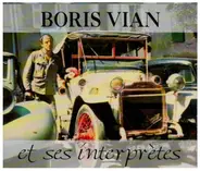 Boris Vian - Boris Vian et Ses Interpretes