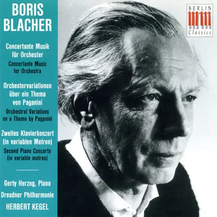 Boris Blacher - Concertante Musik Für Orchester ‧ Orchestervariationen Über Ein Thema Von Paganini ‧ Zweites Klavie