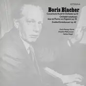 Boris Blacher - Concertante Musik Für Orchester Op. 10 ‧ Orchestervariationen Über Ein Thema Von Paganini Op. 26 ‧