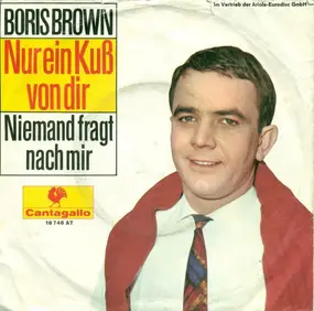 Boris Brown - Nur Ein Kuß Von Dir