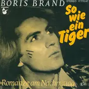 Boris Brand - So Wie Ein Tiger