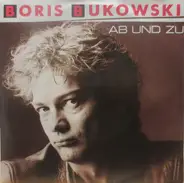 Boris Bukowski - Ab Und Zu